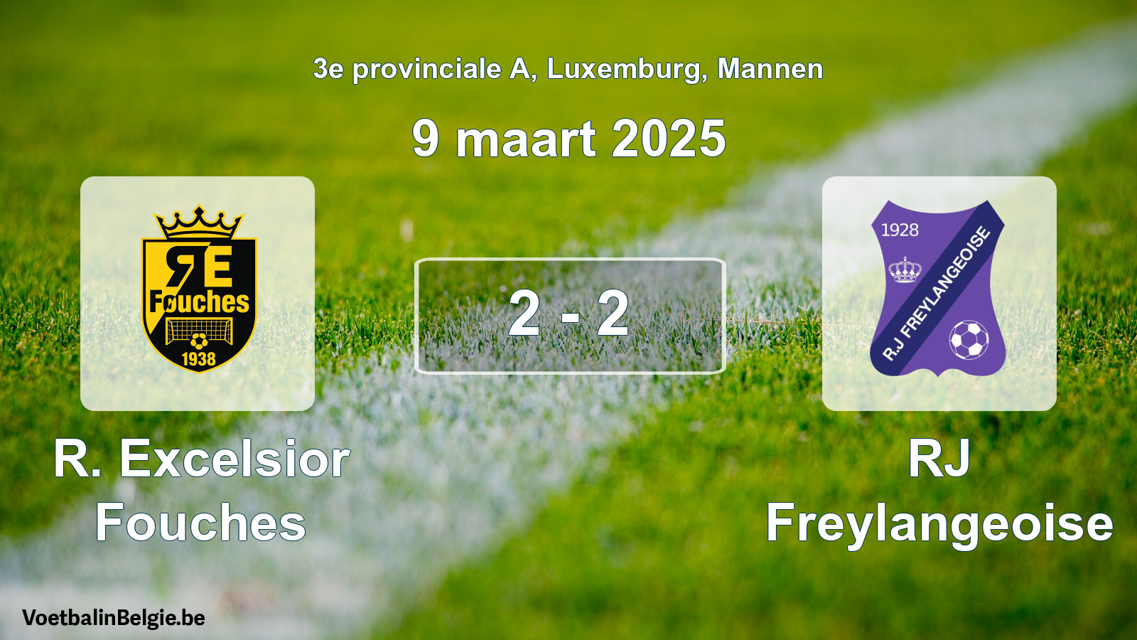 Gespeelde wedstrijd mannenvoetbal: R. Excelsior Fouches - RJ Freylangeoise 2 - 2 (9 maart 2025)