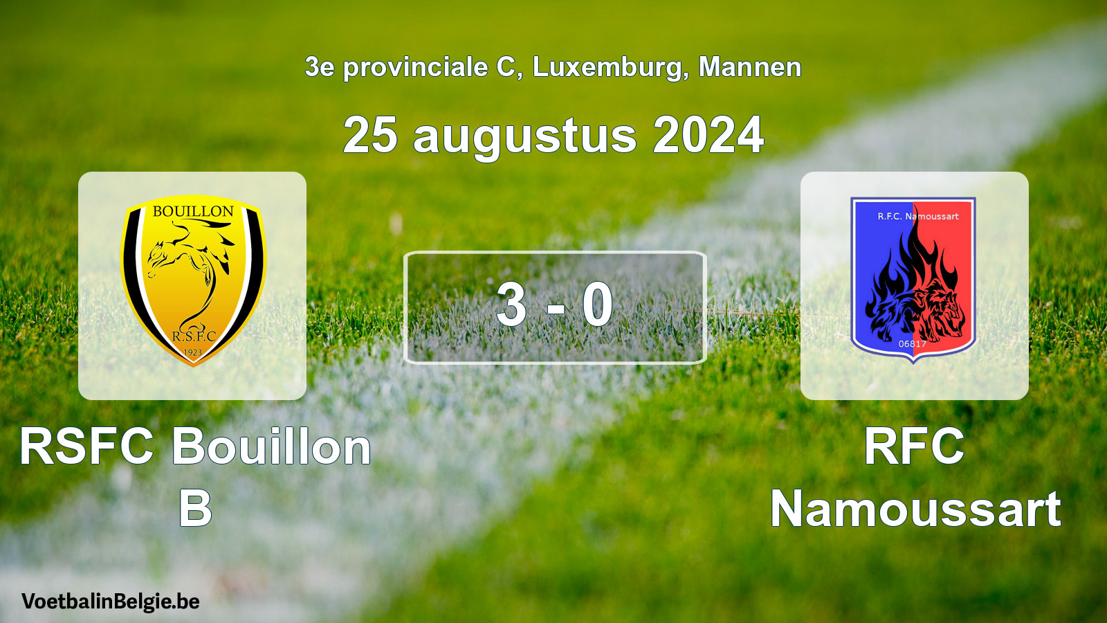 Match joué football hommes: RSFC Bouillon B - RFC Namoussart 3 - 0 (25 août 2024)