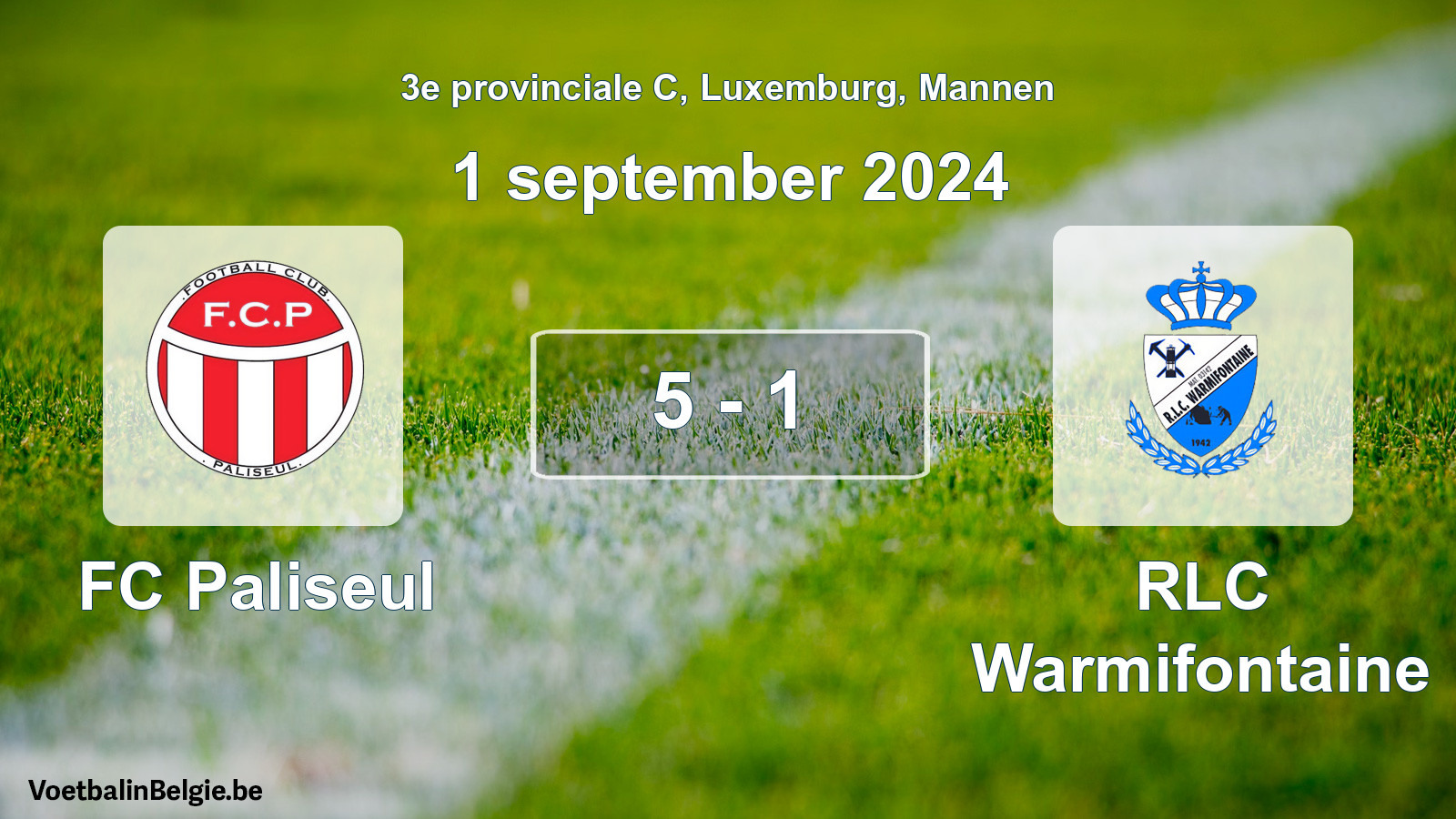 Gespeelde wedstrijd mannenvoetbal: FC Paliseul - RLC Warmifontaine 5 - 1 (1 september 2024)