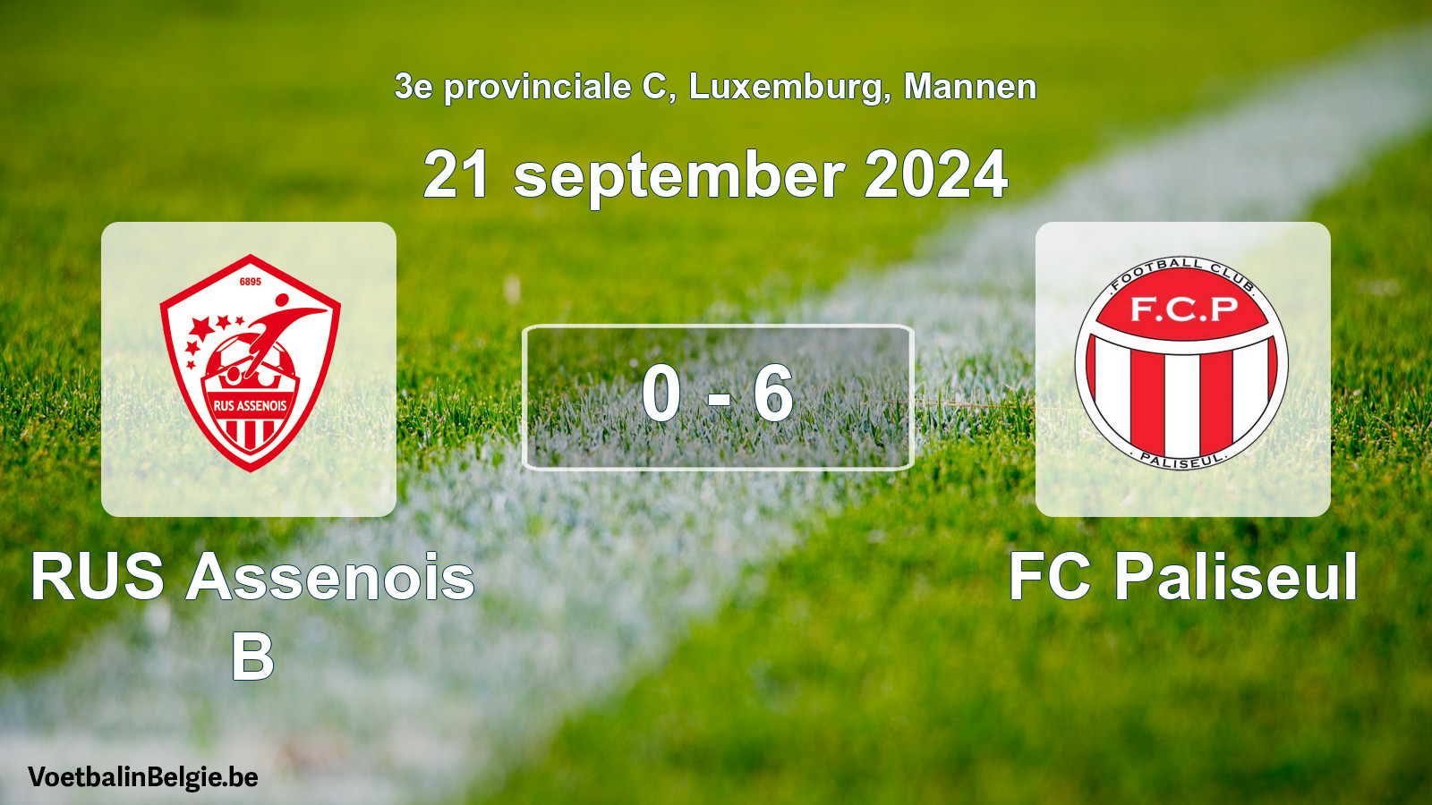 Gespeelde wedstrijd mannenvoetbal: RUS Assenois B - FC Paliseul 0 - 6 (21 september 2024)