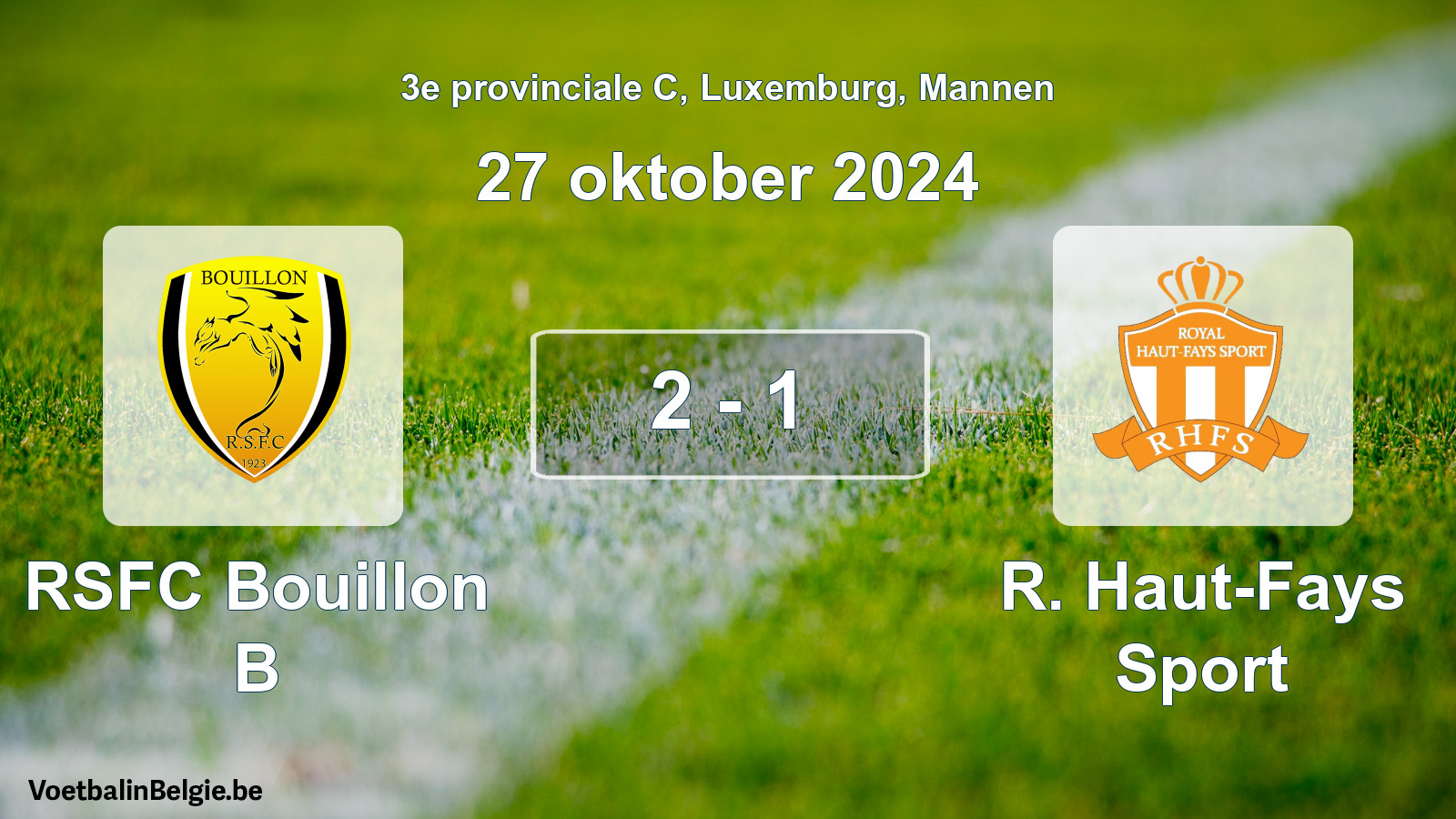 Gespeelde wedstrijd mannenvoetbal: RSFC Bouillon B - R. Haut-Fays Sport 2 - 1 (27 oktober 2024)