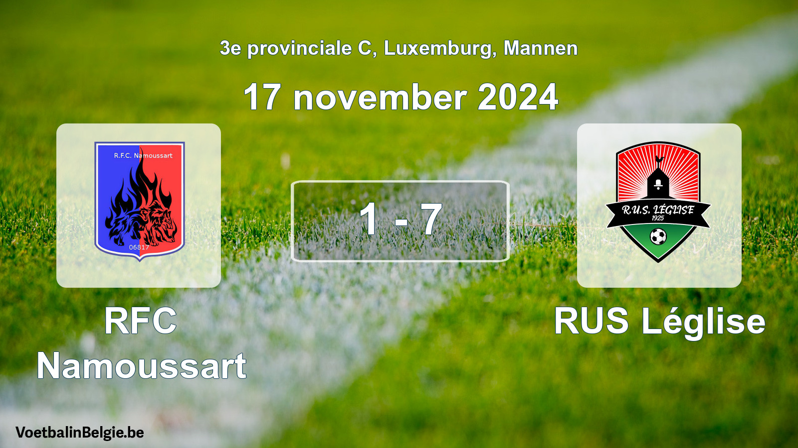 Gespeelde wedstrijd mannenvoetbal: RFC Namoussart - RUS Léglise 1 - 7 (17 november 2024)