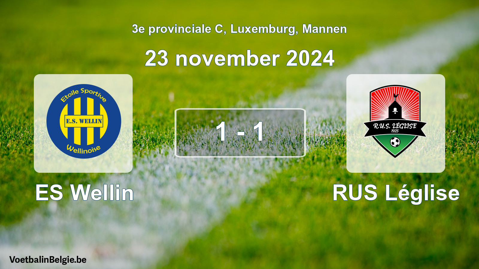 Gespeelde wedstrijd mannenvoetbal: ES Wellin - RUS Léglise 1 - 1 (23 november 2024)
