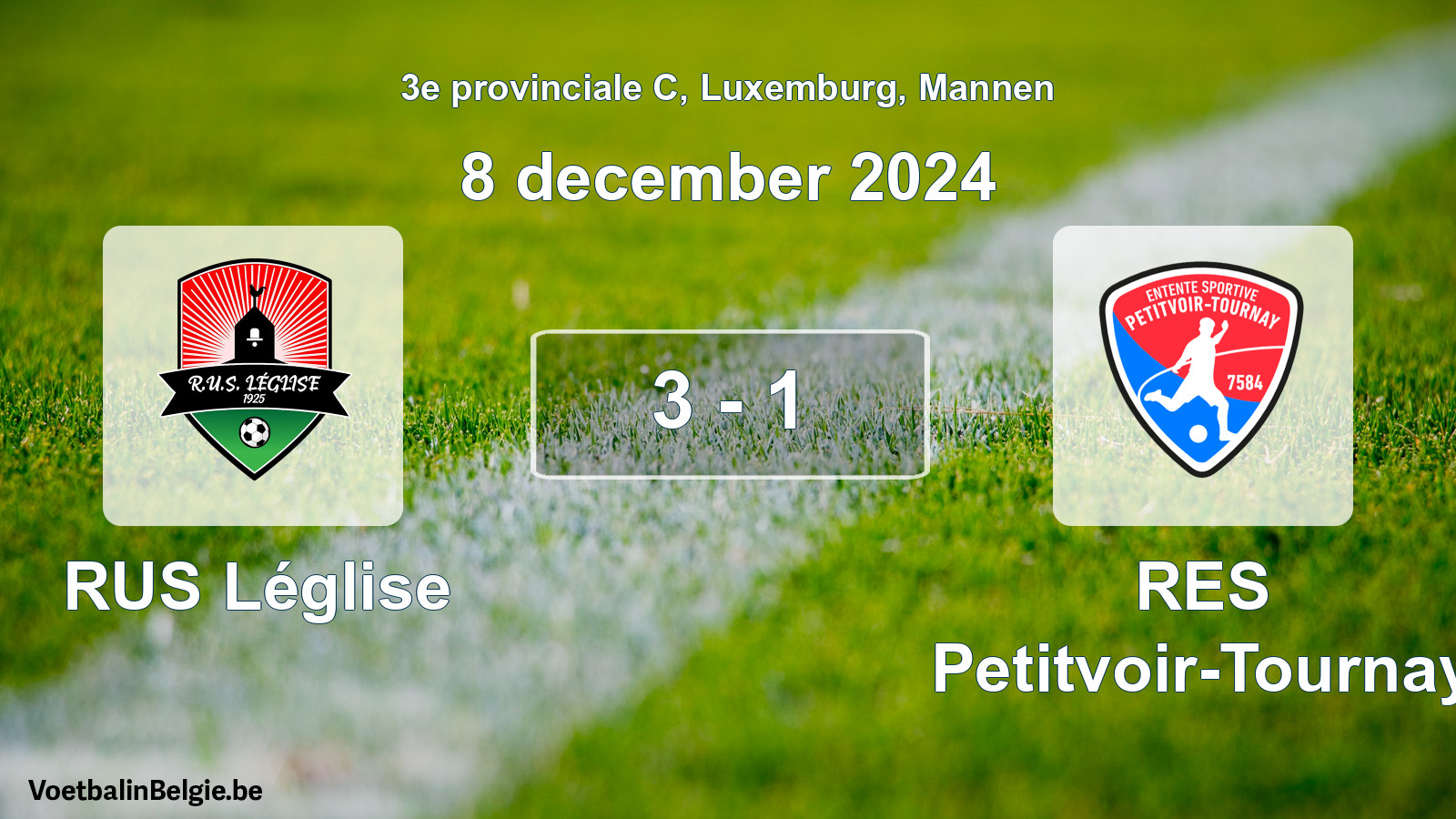 Gespeelde wedstrijd mannenvoetbal: RUS Léglise - RES Petitvoir-Tournay 3 - 1 (8 december 2024)