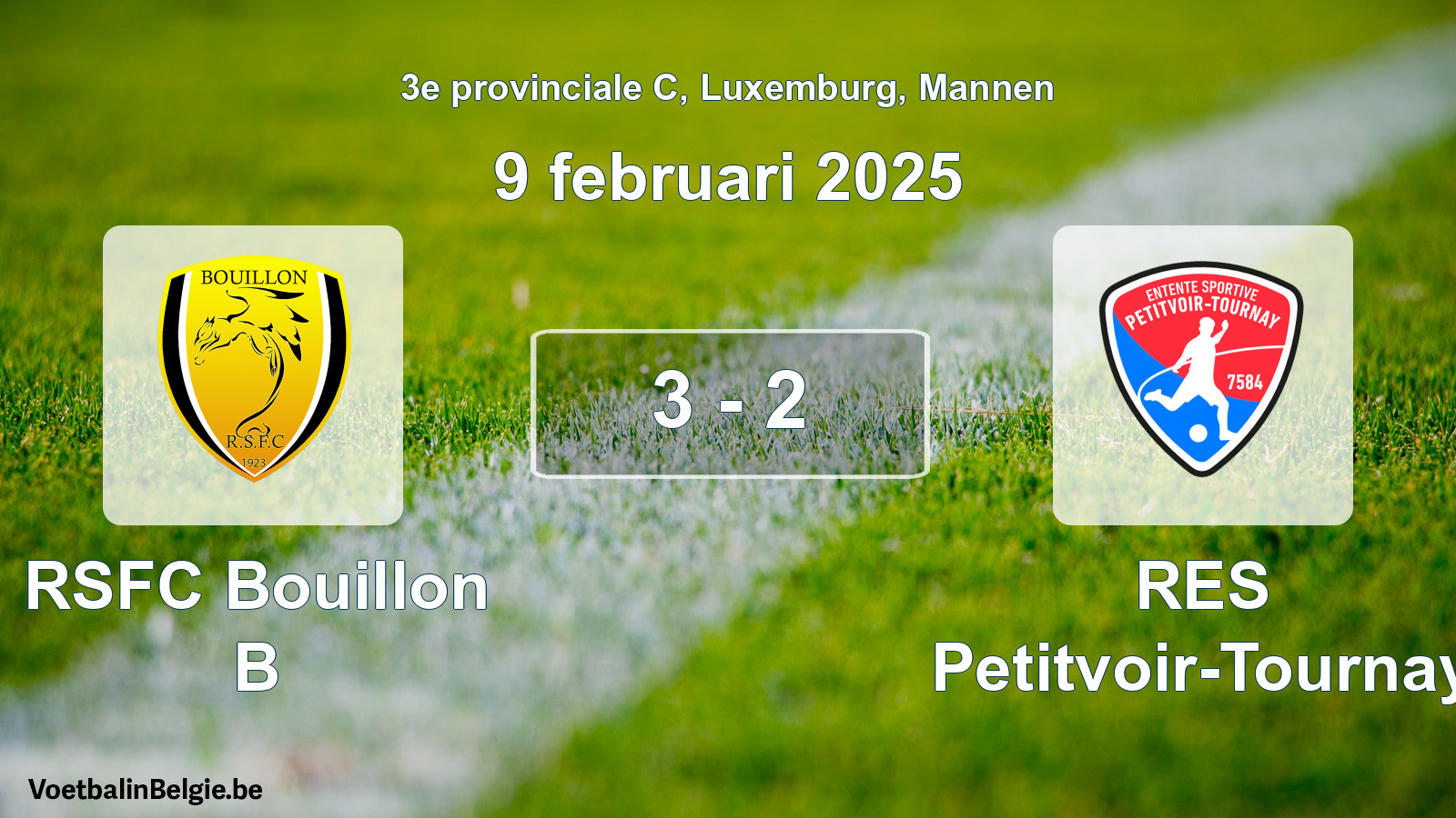 Gespeelde wedstrijd mannenvoetbal: RSFC Bouillon B - RES Petitvoir-Tournay 3 - 2 (9 februari 2025)