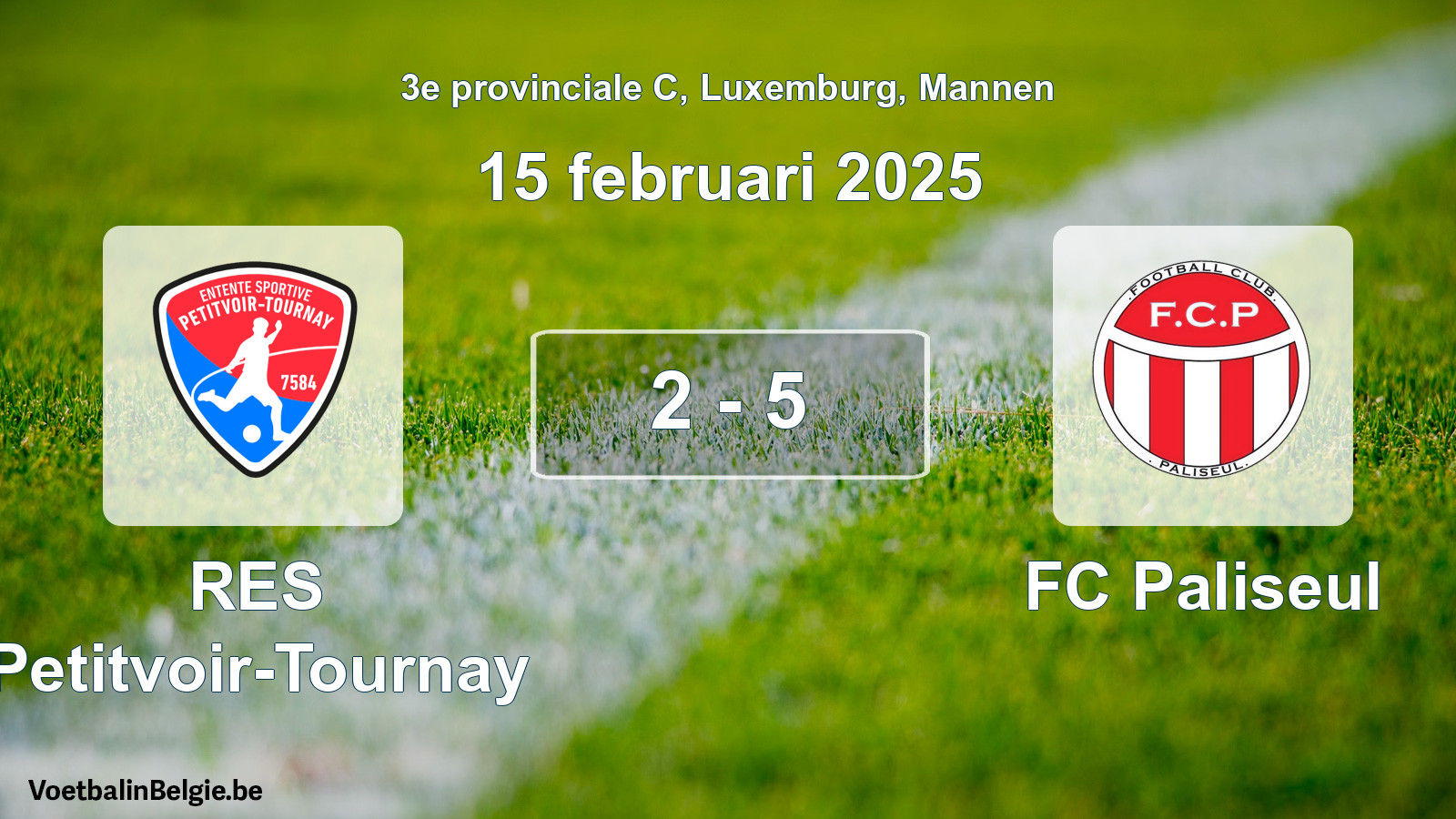 Gespeelde wedstrijd mannenvoetbal: RES Petitvoir-Tournay - FC Paliseul 2 - 5 (15 februari 2025)