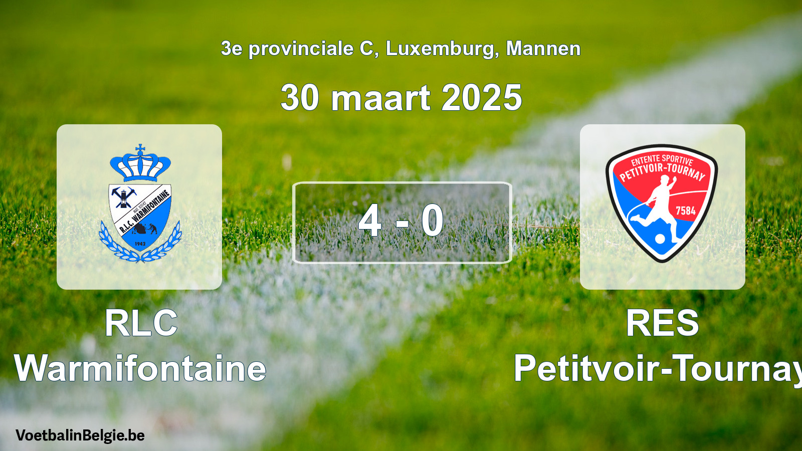 Gespeelde wedstrijd mannenvoetbal: RLC Warmifontaine - RES Petitvoir-Tournay 4 - 0 (30 maart 2025)