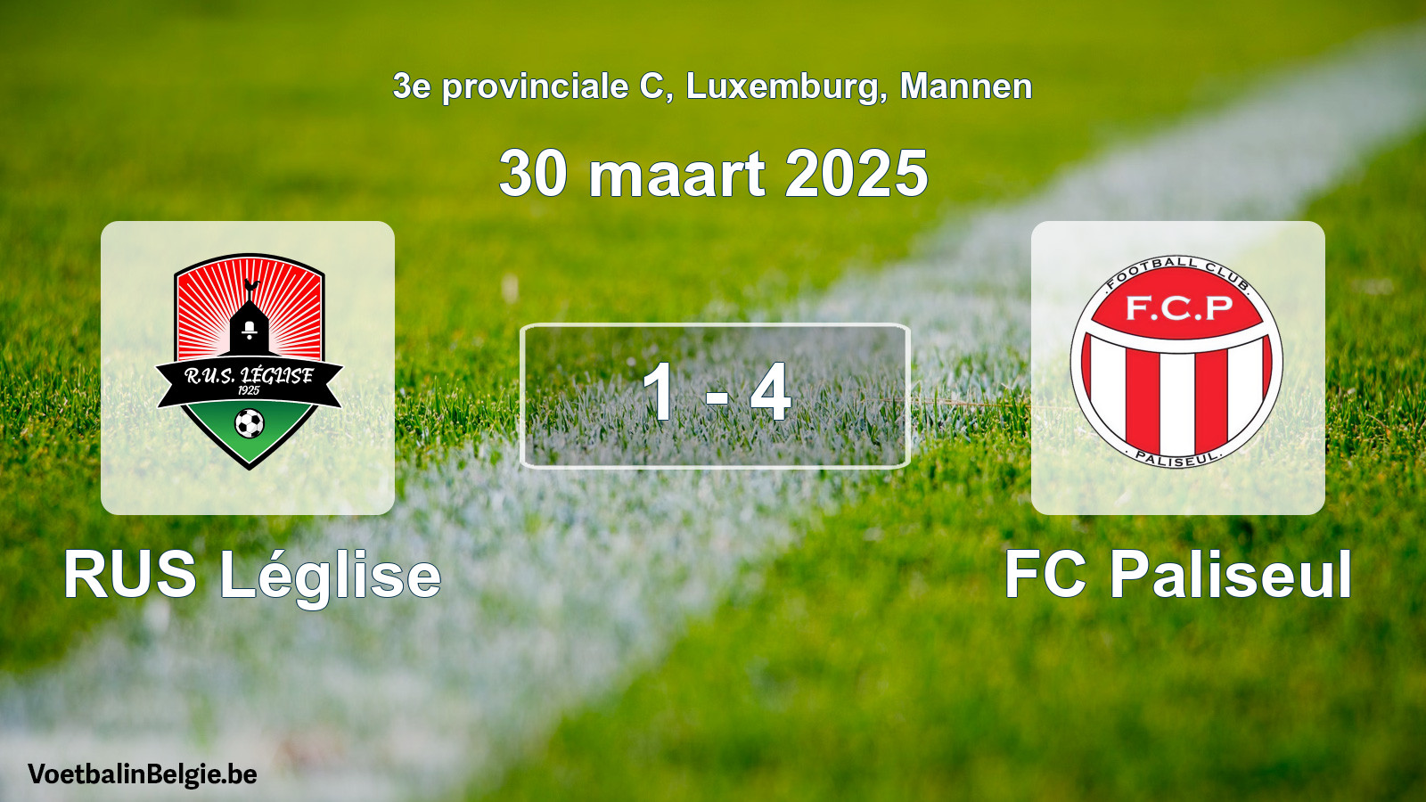Gespeelde wedstrijd mannenvoetbal: RUS Léglise - FC Paliseul 1 - 4 (30 maart 2025)
