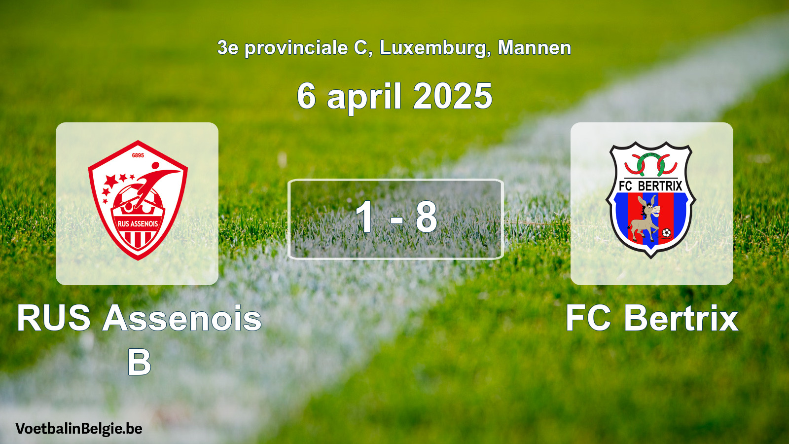 Played match men football: RUS Assenois B - FC Bertrix 1 - 8 (6 April 2025)