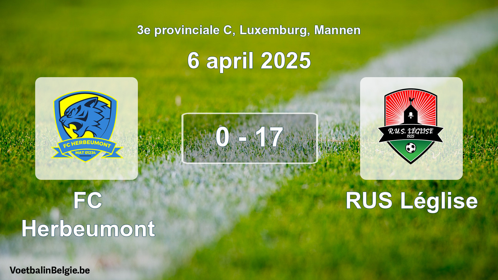 Gespeelde wedstrijd mannenvoetbal: FC Herbeumont - RUS Léglise 0 - 17 (6 april 2025)