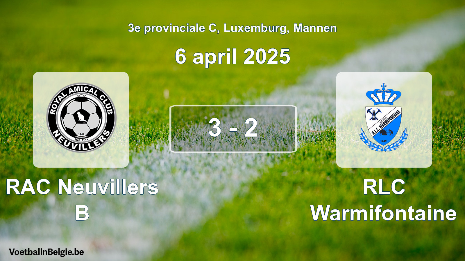 Played match men football: RAC Neuvillers B - RLC Warmifontaine 3 - 2 (6 April 2025)