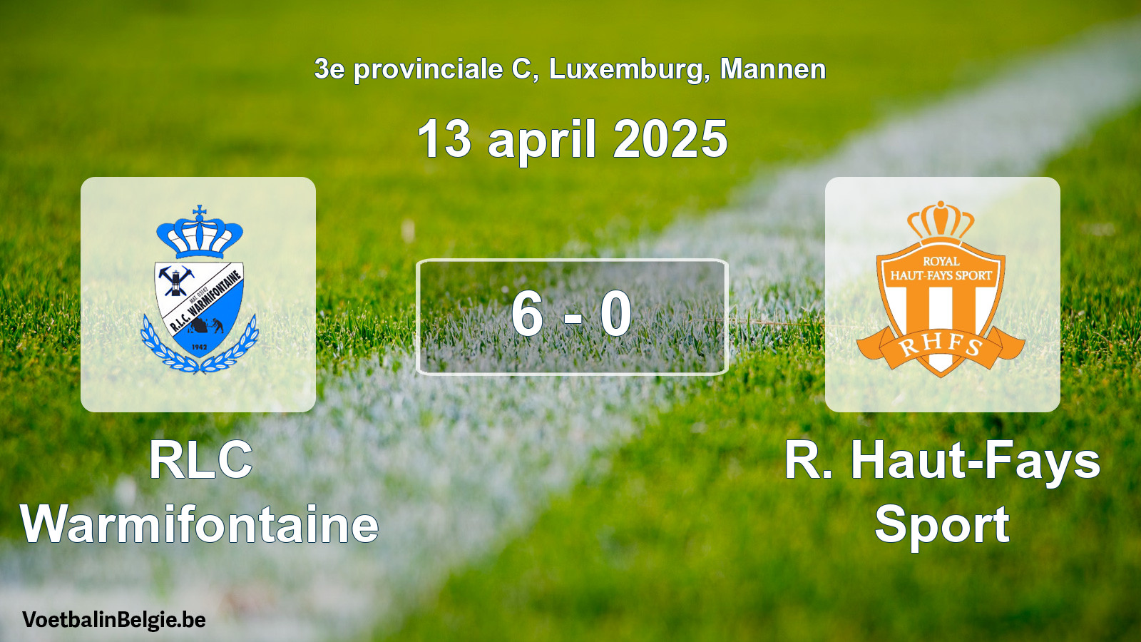 Gespeelde wedstrijd mannenvoetbal: RLC Warmifontaine - R. Haut-Fays Sport 6 - 0 (13 april 2025)