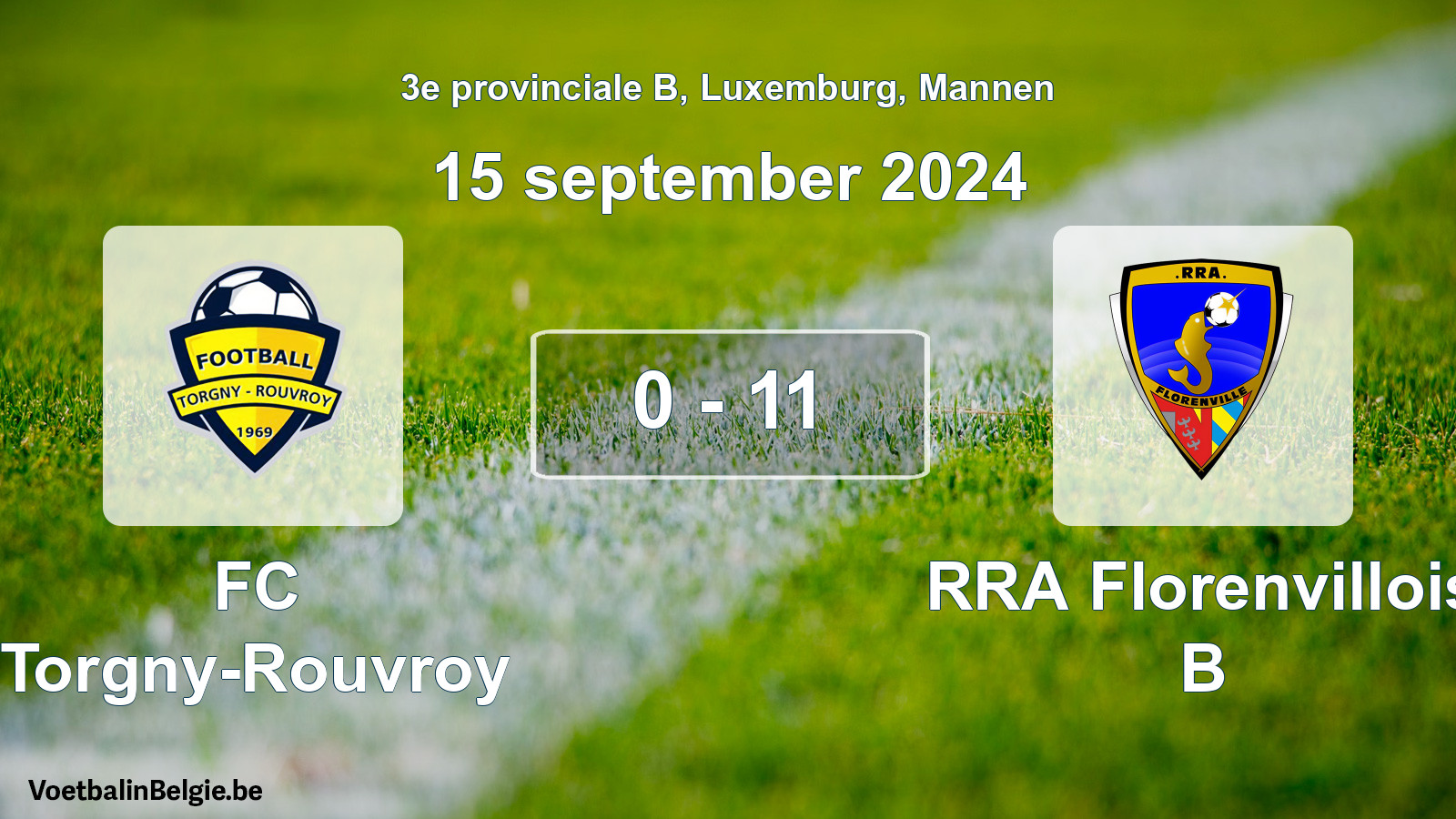 Gespeelde wedstrijd mannenvoetbal: FC Torgny-Rouvroy - RRA Florenvillois B 0 - 11 (15 september 2024)