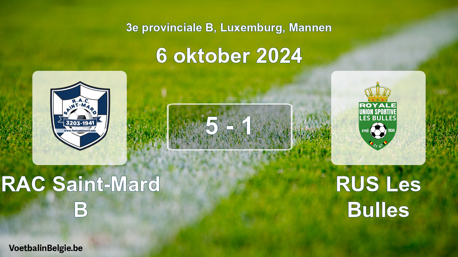 Gespeelde wedstrijd mannenvoetbal: RAC Saint-Mard B - RUS Les Bulles 5 - 1 (6 oktober 2024)