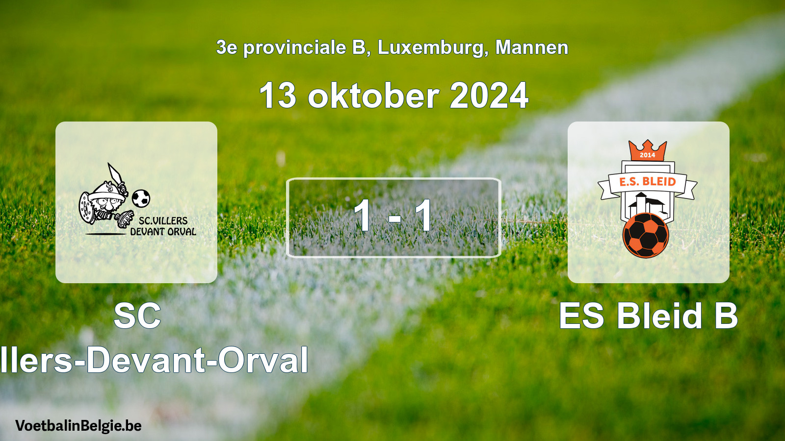 Gespeelde wedstrijd mannenvoetbal: SC Villers-Devant-Orval - ES Bleid B 1 - 1 (13 oktober 2024)