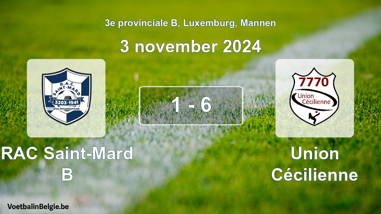 Gespeelde wedstrijd mannenvoetbal: RAC Saint-Mard B - Union Cécilienne 1 - 6 (3 november 2024)