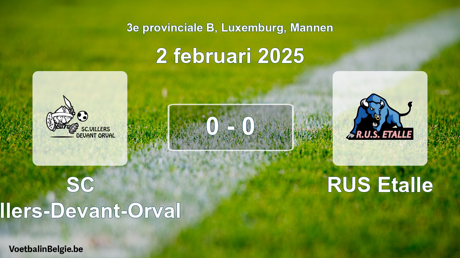Gespeelde wedstrijd mannenvoetbal: SC Villers-Devant-Orval - RUS Etalle 0 - 0 (2 februari 2025)