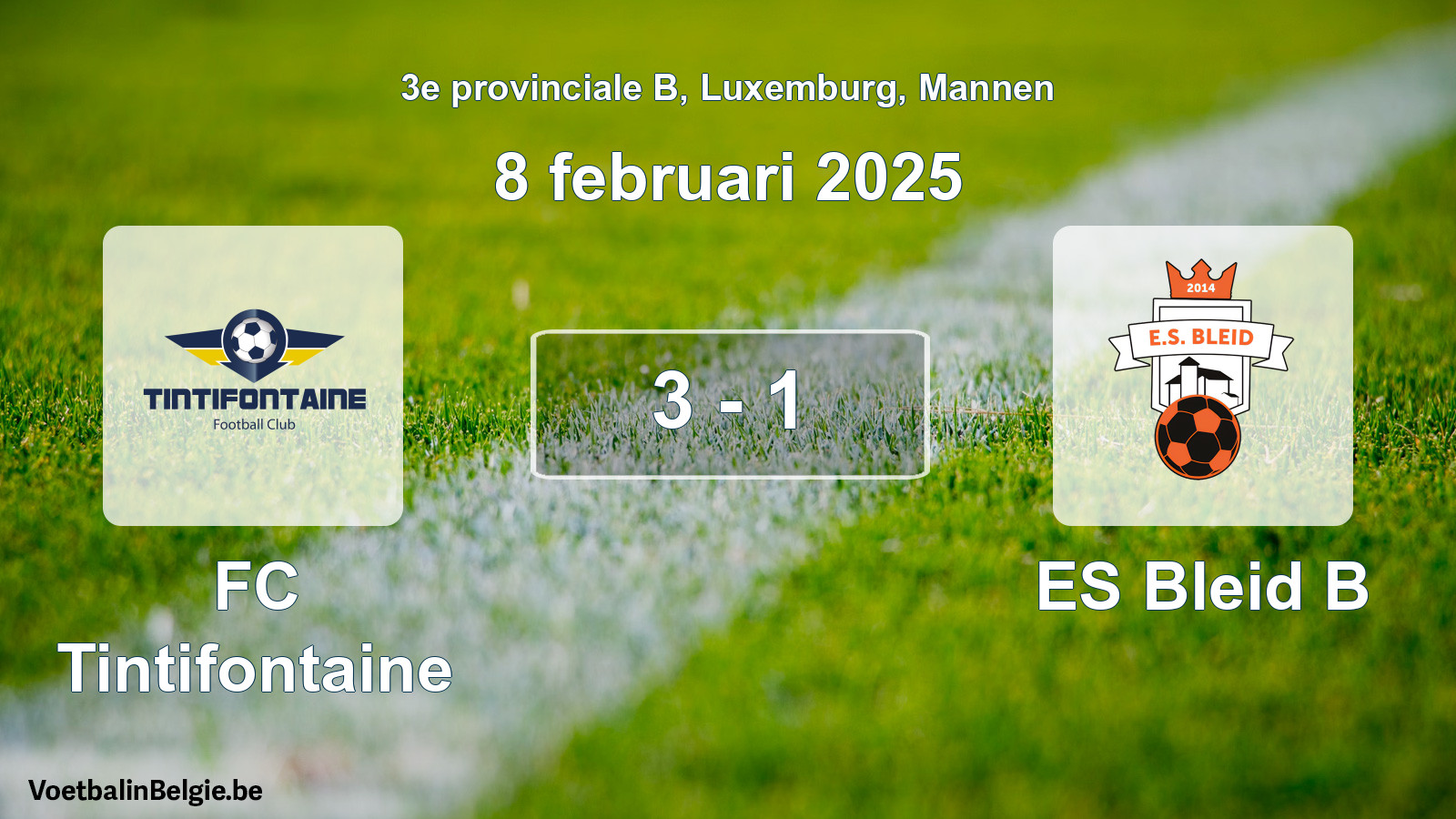 Gespeelde wedstrijd mannenvoetbal: FC Tintifontaine - ES Bleid B 3 - 1 (8 februari 2025)