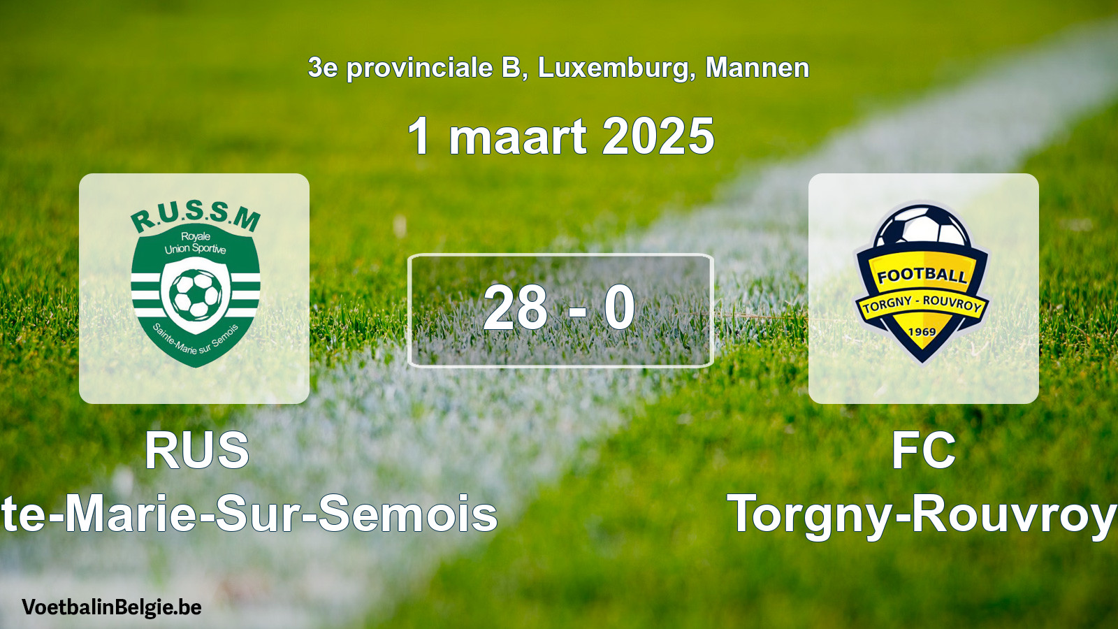Gespeelde wedstrijd mannenvoetbal: RUS Sainte-Marie-Sur-Semois - FC Torgny-Rouvroy 28 - 0 (1 maart 2025)