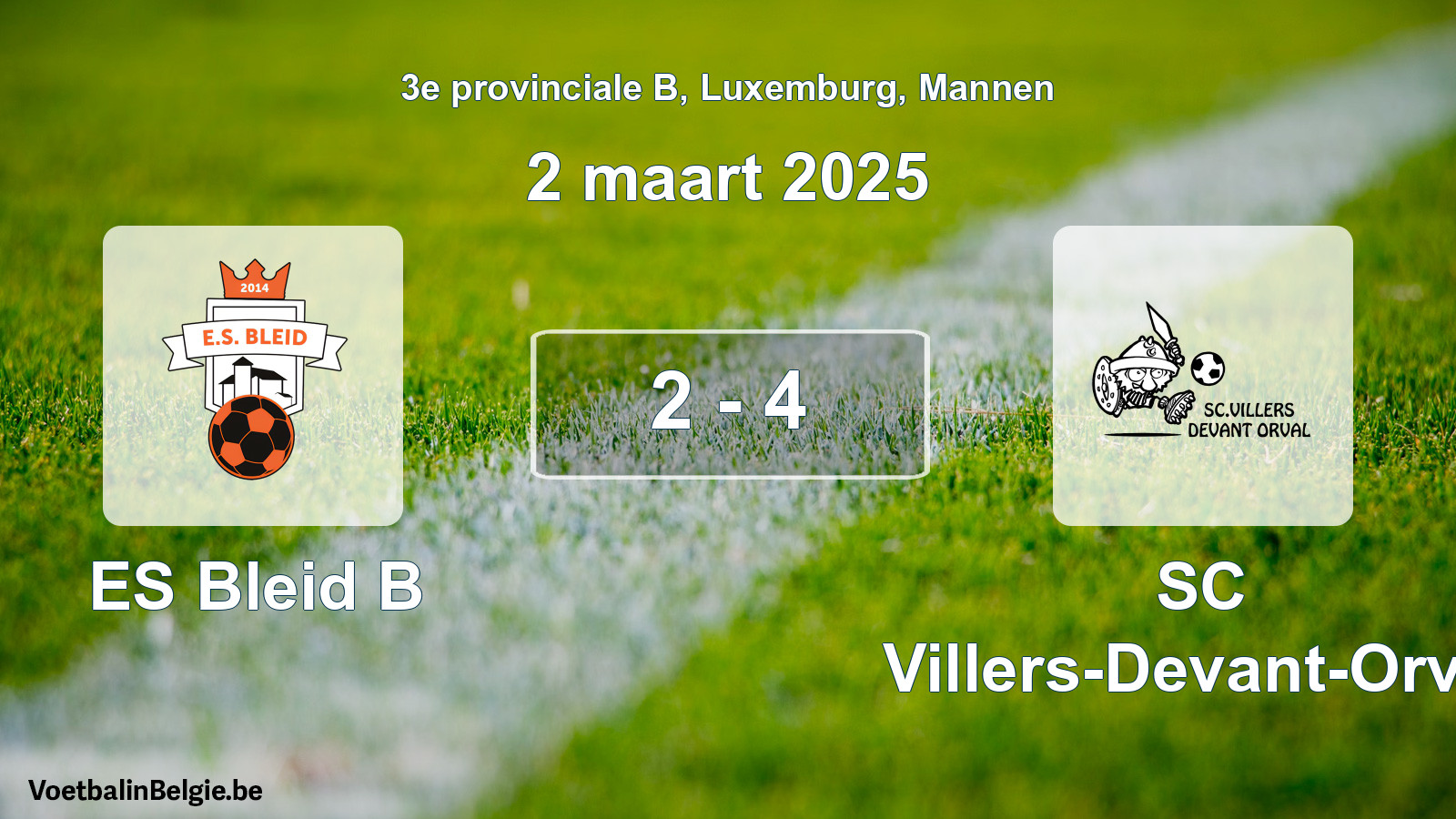 Gespeelde wedstrijd mannenvoetbal: ES Bleid B - SC Villers-Devant-Orval 2 - 4 (2 maart 2025)