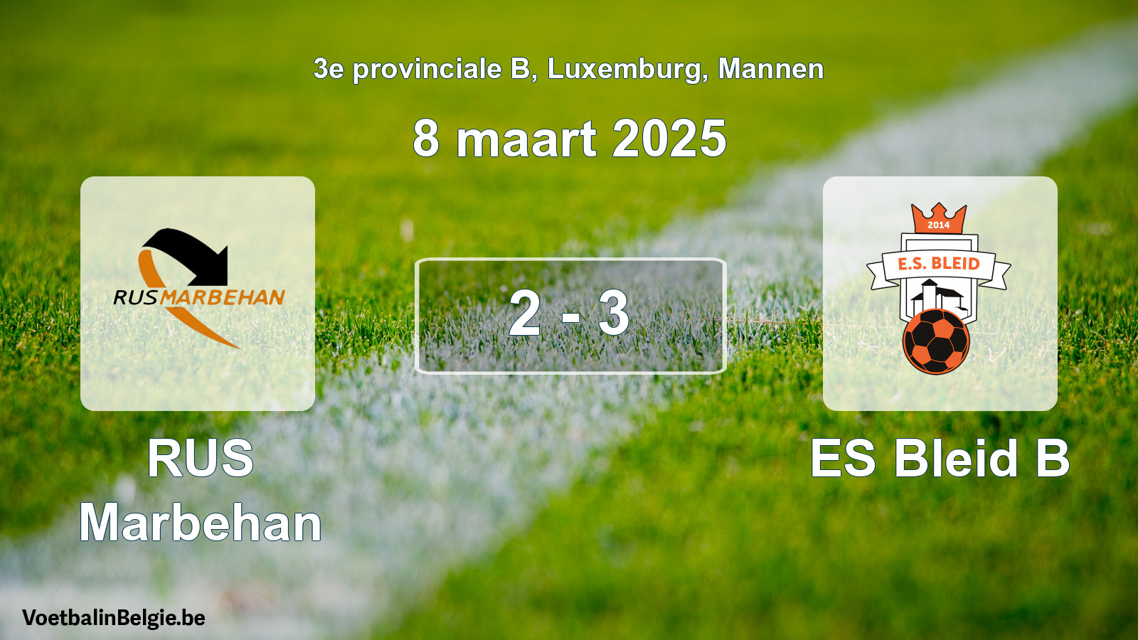 Gespeelde wedstrijd mannenvoetbal: RUS Marbehan - ES Bleid B 2 - 3 (8 maart 2025)