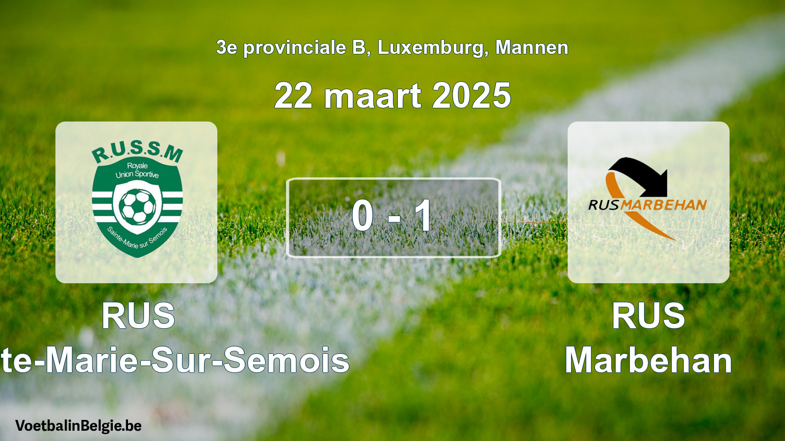 Gespeelde wedstrijd mannenvoetbal: RUS Sainte-Marie-Sur-Semois - RUS Marbehan 0 - 1 (22 maart 2025)