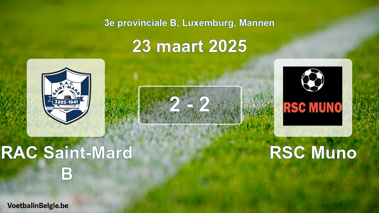 Gespeelde wedstrijd mannenvoetbal: RAC Saint-Mard B - RSC Muno 2 - 2 (23 maart 2025)