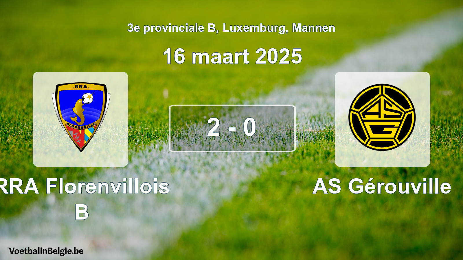 Gespeelde wedstrijd mannenvoetbal: RRA Florenvillois B - AS Gérouville 2 - 0 (16 maart 2025)