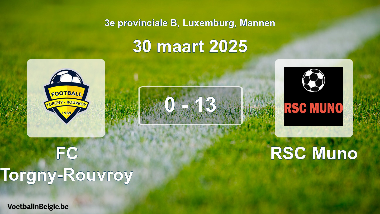 Gespeelde wedstrijd mannenvoetbal: FC Torgny-Rouvroy - RSC Muno 0 - 13 (30 maart 2025)