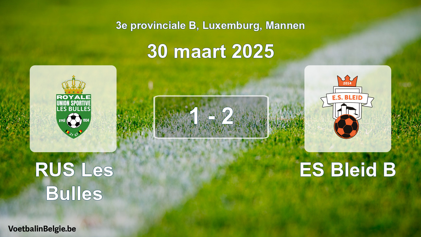 Gespeelde wedstrijd mannenvoetbal: RUS Les Bulles - ES Bleid B 1 - 2 (30 maart 2025)