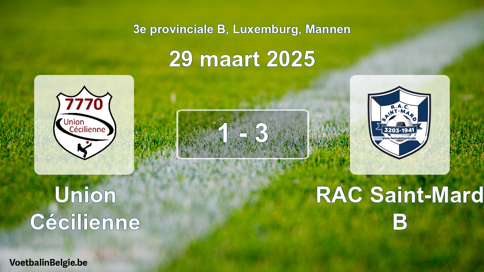 Gespeelde wedstrijd mannenvoetbal: Union Cécilienne - RAC Saint-Mard B 1 - 3 (29 maart 2025)
