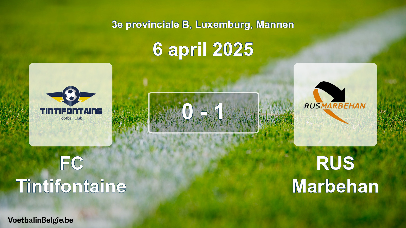 Gespeelde wedstrijd mannenvoetbal: FC Tintifontaine - RUS Marbehan 0 - 1 (6 april 2025)