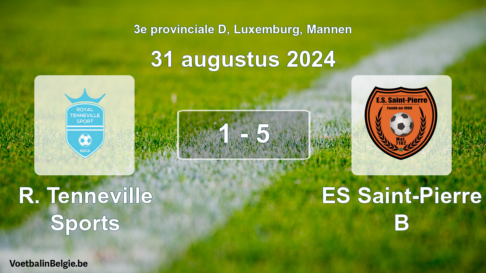 Gespeelde wedstrijd mannenvoetbal: R. Tenneville Sports - ES Saint-Pierre B 1 - 5 (31 augustus 2024)