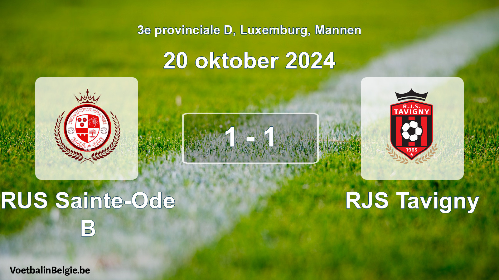 Gespeelde wedstrijd mannenvoetbal: RUS Sainte-Ode B - RJS Tavigny 1 - 1 (20 oktober 2024)