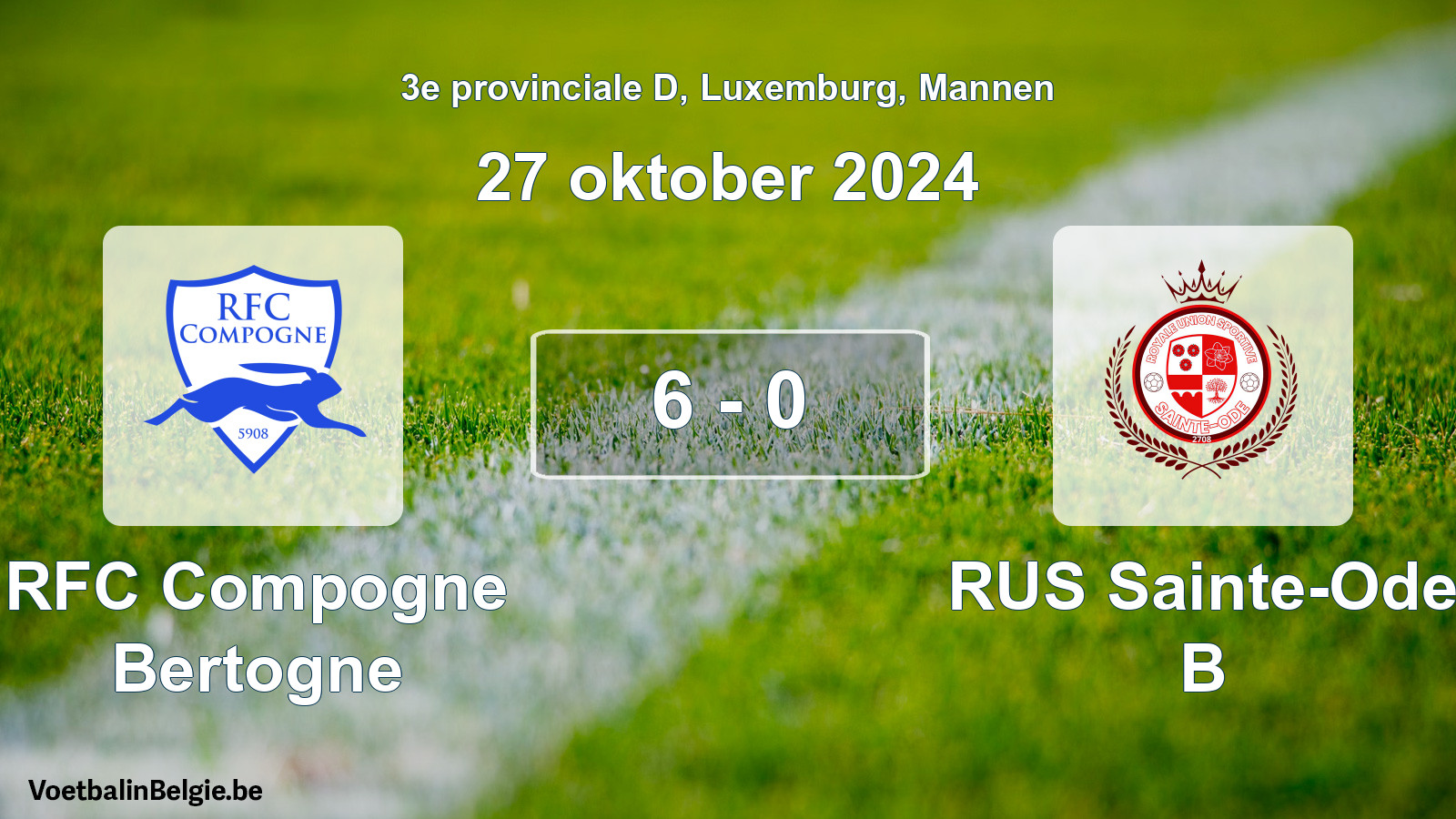 Gespeelde wedstrijd mannenvoetbal: RFC Compogne Bertogne - RUS Sainte-Ode B 6 - 0 (27 oktober 2024)