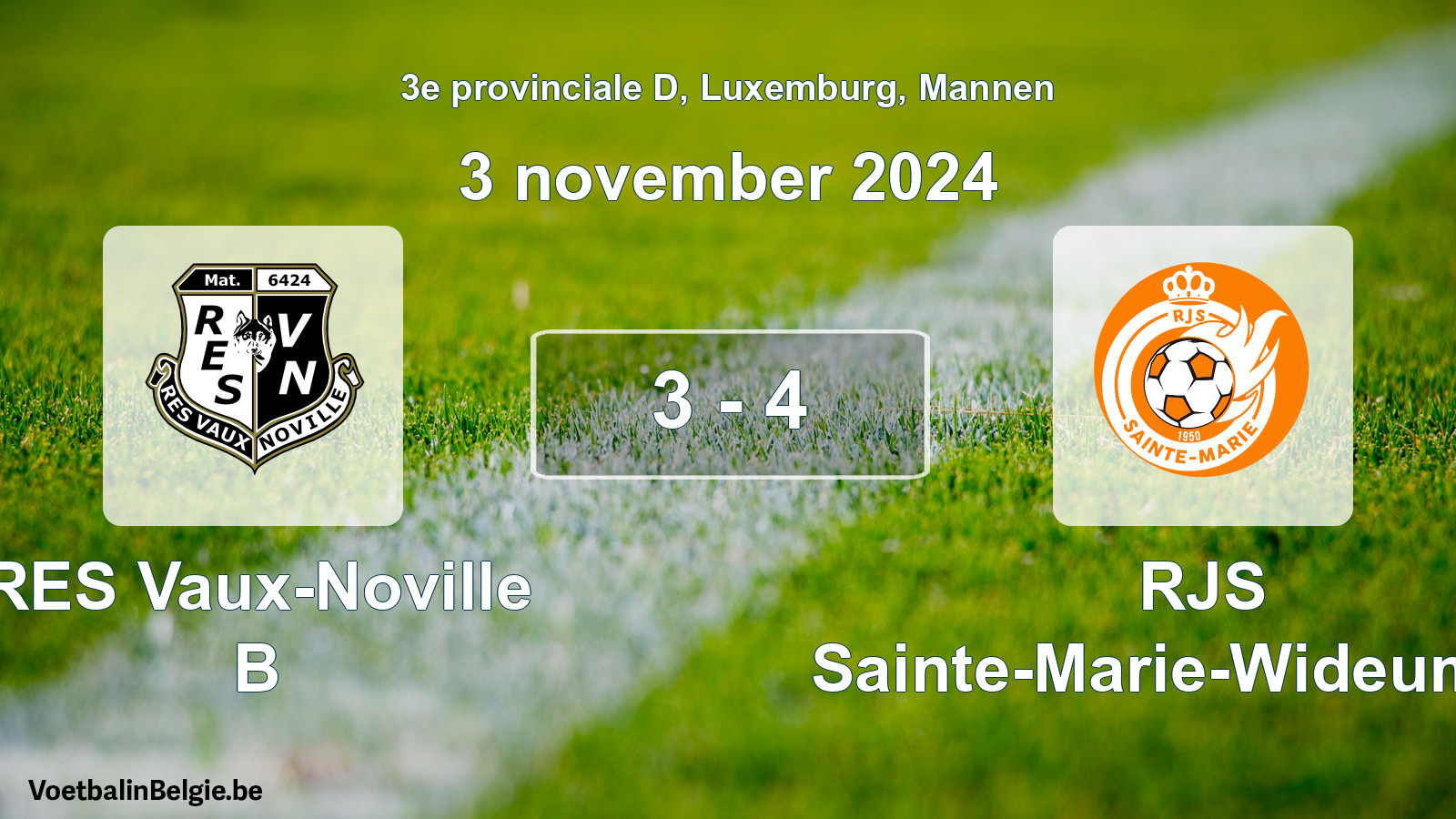 Gespeelde wedstrijd mannenvoetbal: RES Vaux-Noville B - RJS Sainte-Marie-Wideumont 3 - 4 (3 november 2024)