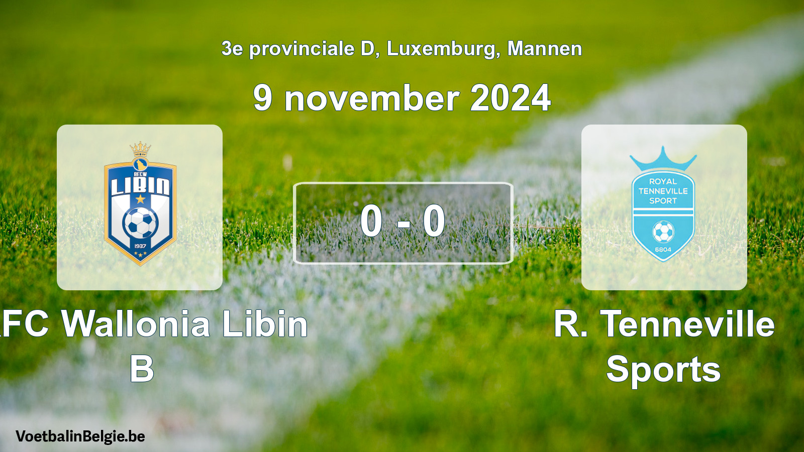 Gespeelde wedstrijd mannenvoetbal: RFC Wallonia Libin B - R. Tenneville Sports 0 - 0 (9 november 2024)