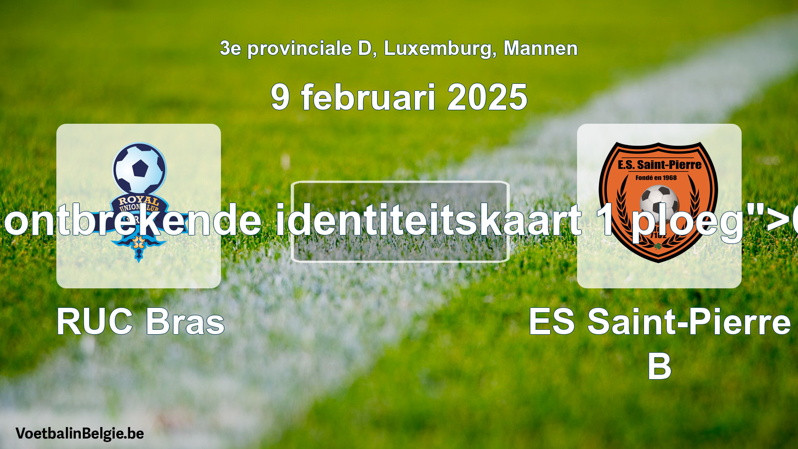 Forfait gegeven: RUC Bras - ES Saint-Pierre B 6 - 0 (9 februari 2025)
