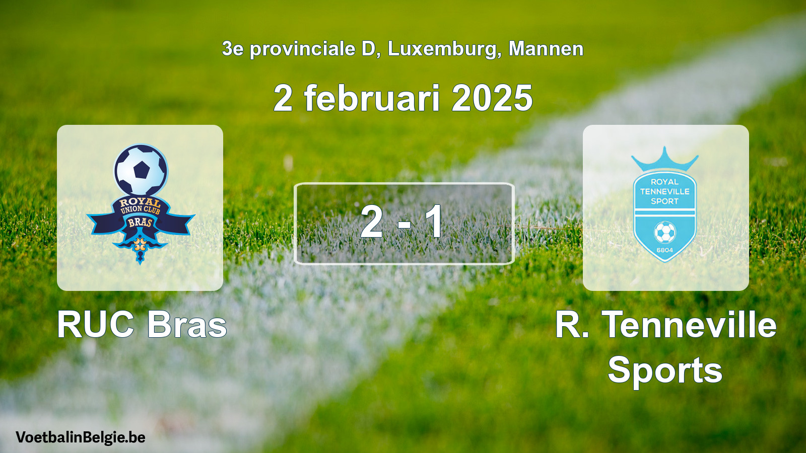 Gespeelde wedstrijd mannenvoetbal: RUC Bras - R. Tenneville Sports 2 - 1 (2 februari 2025)