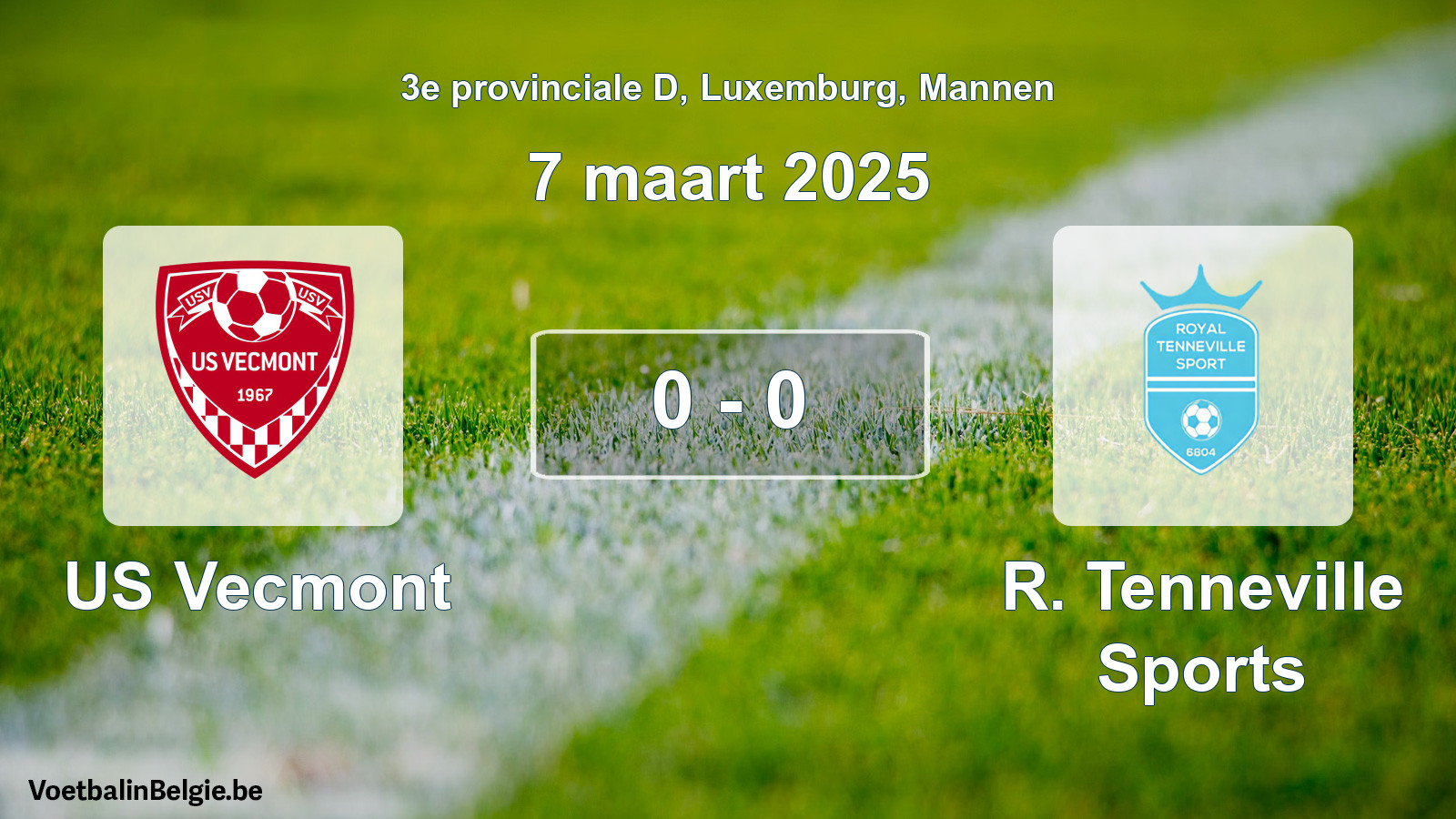 Gespeelde wedstrijd mannenvoetbal: US Vecmont - R. Tenneville Sports 0 - 0 (7 maart 2025)