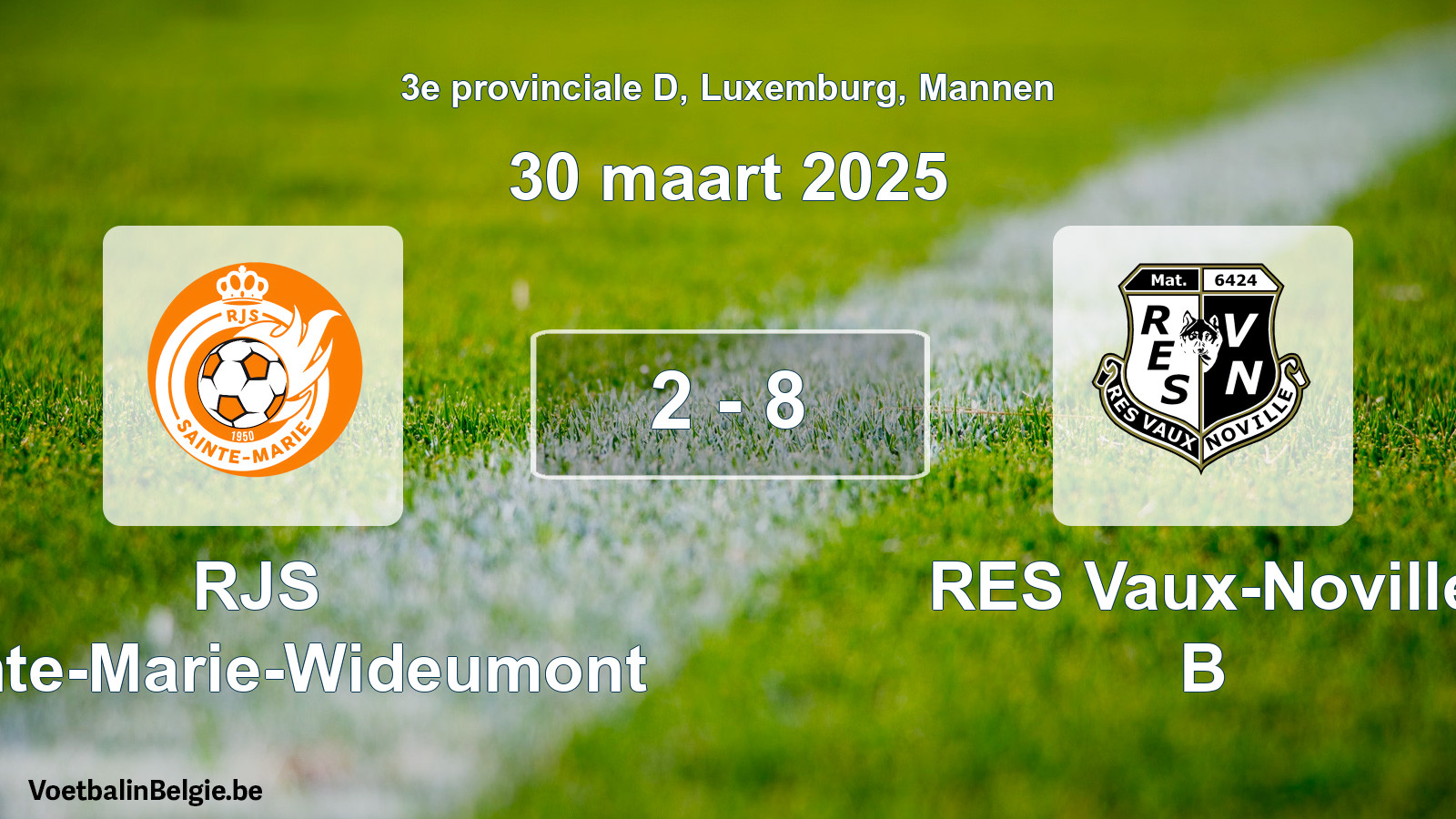 Gespeelde wedstrijd mannenvoetbal: RJS Sainte-Marie-Wideumont - RES Vaux-Noville B 2 - 8 (30 maart 2025)