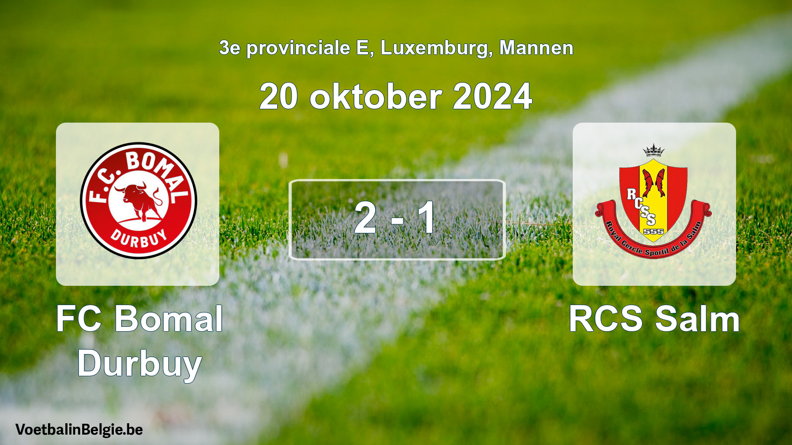 Played match men football: FC Bomal Durbuy - RCS Salm 2 - 1 (20 October 2024)