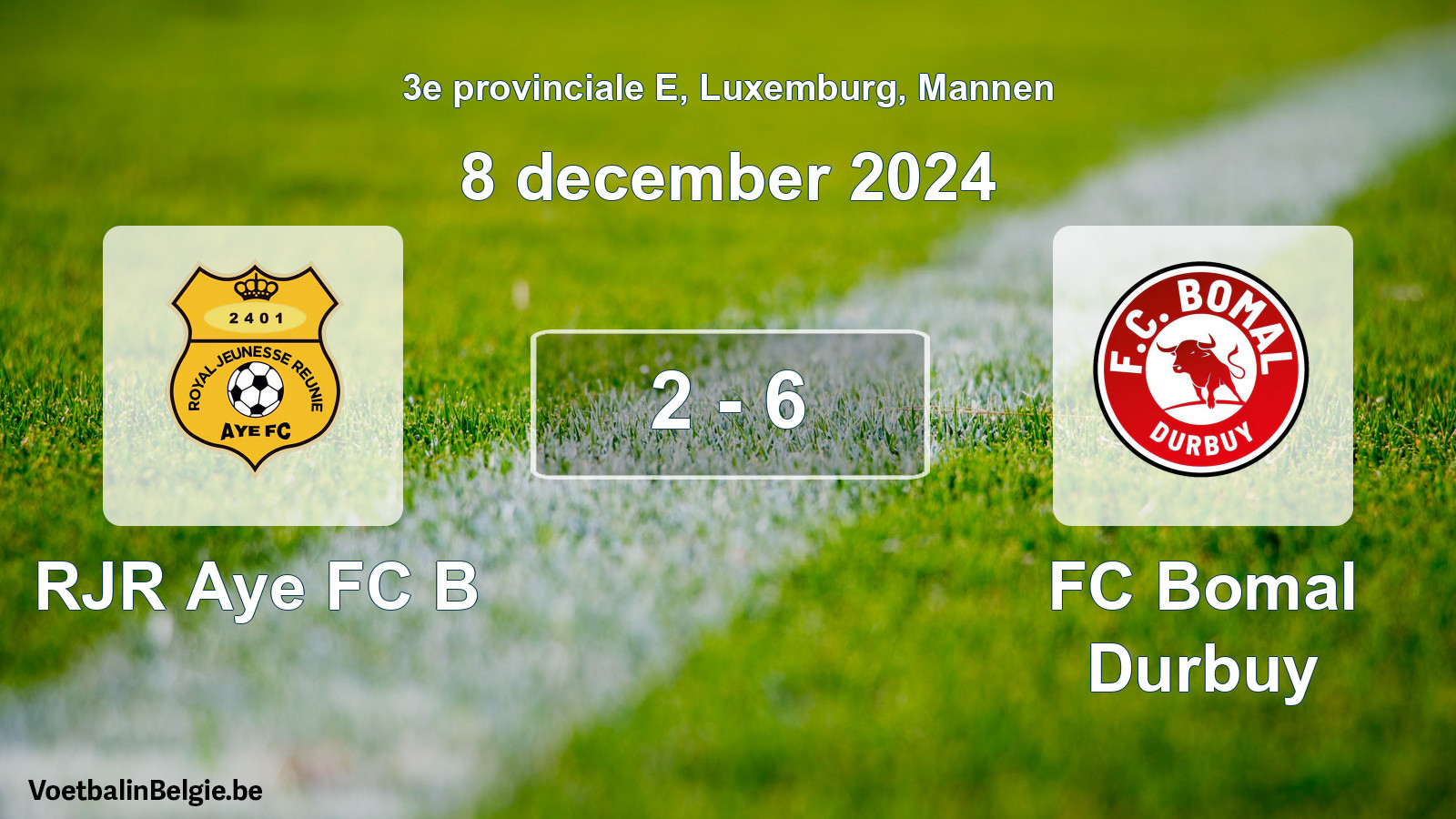 Match joué football hommes: RJR Aye FC B - FC Bomal Durbuy 2 - 6 (8 décembre 2024)