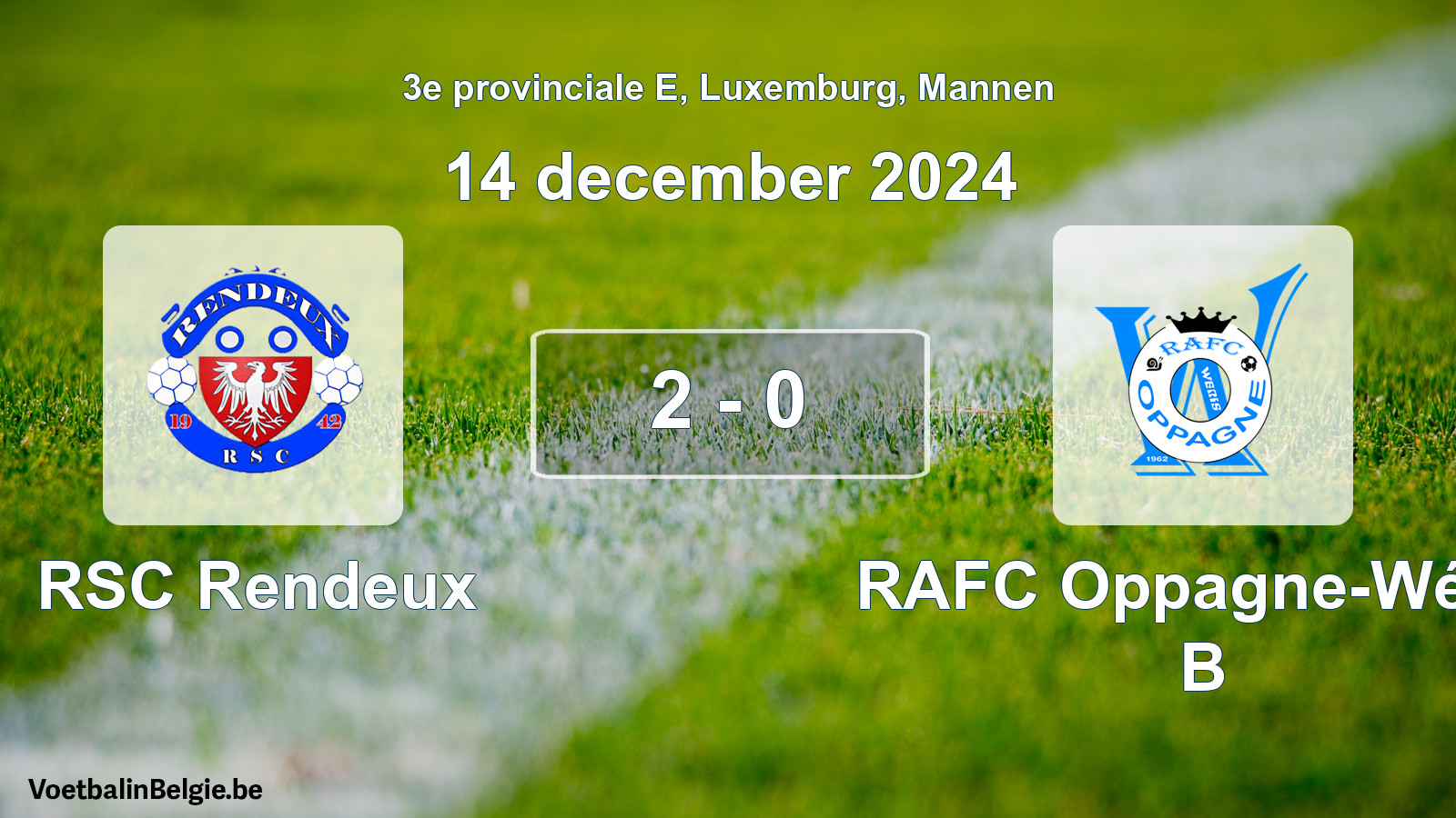 Gespeelde wedstrijd mannenvoetbal: RSC Rendeux - RAFC Oppagne-Wéris B 2 - 0 (14 december 2024)