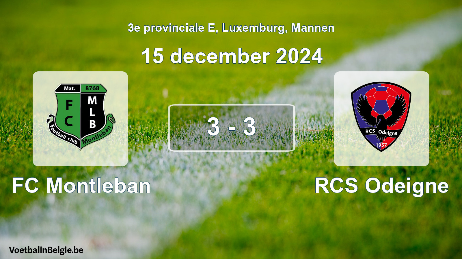 Played match men football: FC Montleban - RCS Odeigne 3 - 3 (15 December 2024)