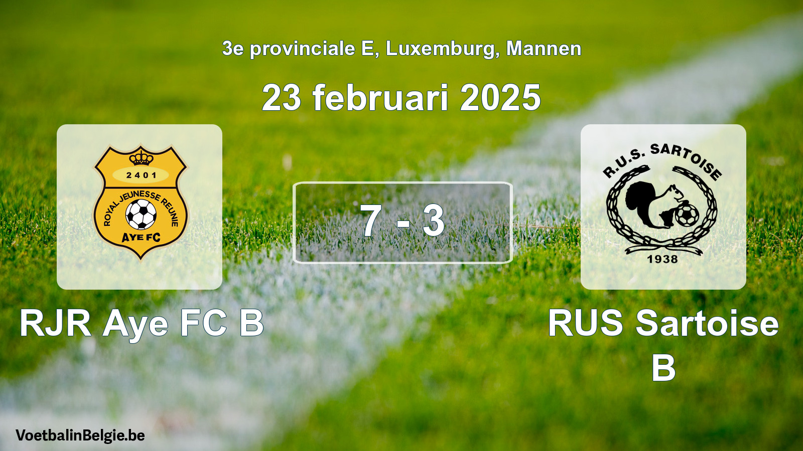 Played match men football: RJR Aye FC B - RUS Sartoise B 7 - 3 (23 February 2025)
