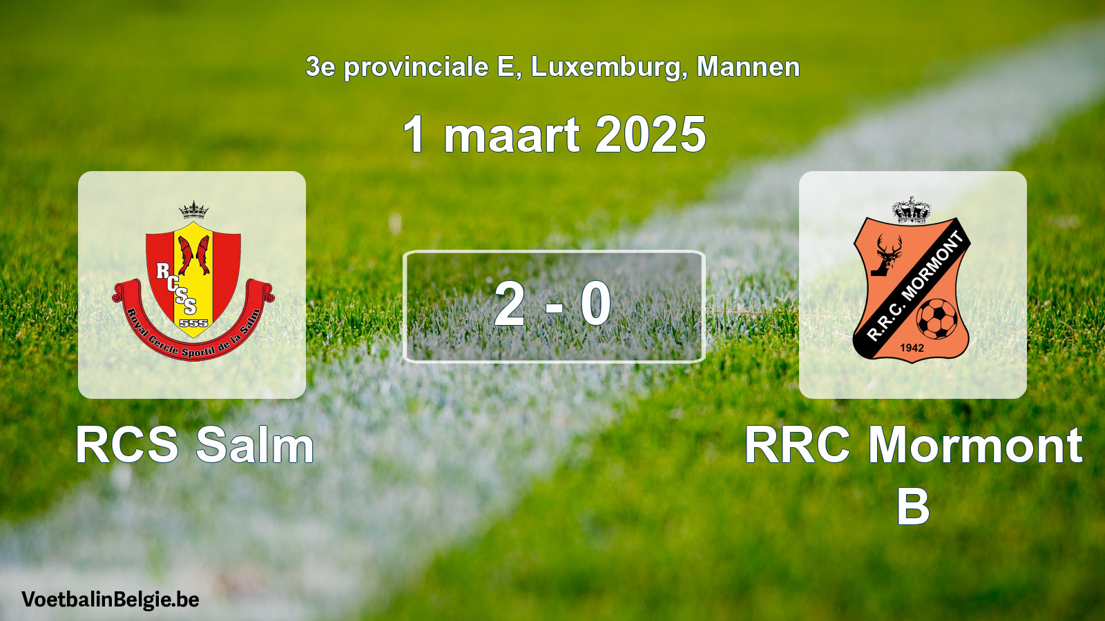 Gespeelde wedstrijd mannenvoetbal: RCS Salm - RRC Mormont B 2 - 0 (1 maart 2025)