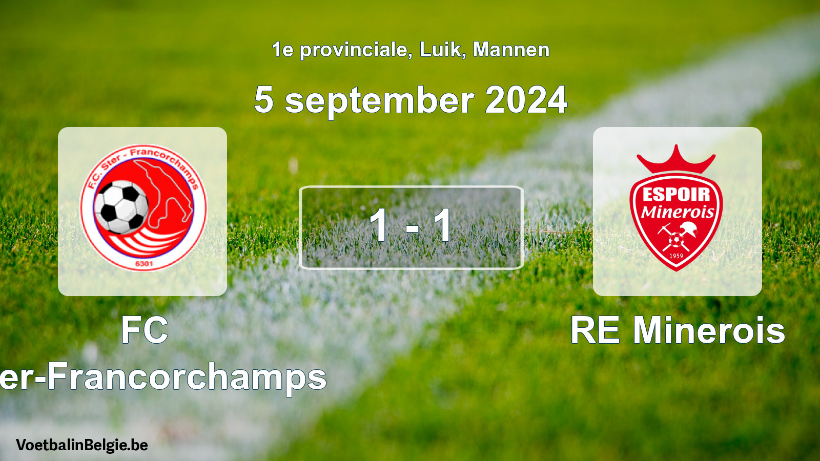 Gespeelde wedstrijd mannenvoetbal: FC Ster-Francorchamps - RE Minerois 1 - 1 (5 september 2024)