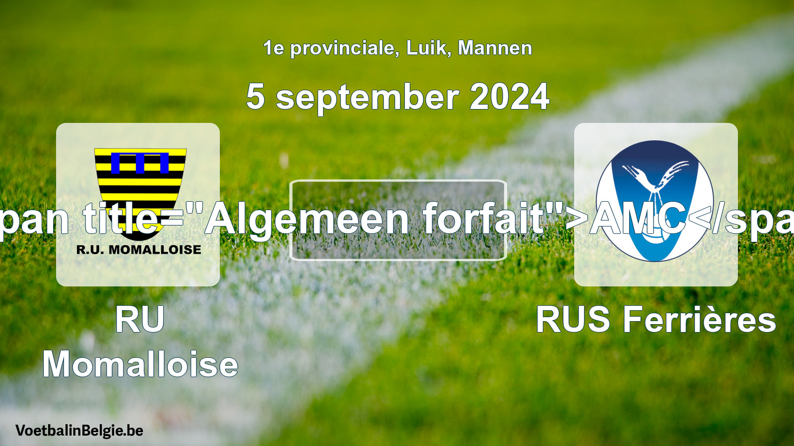 General forfeit: RU Momalloise - RUS Ferrières (5 September 2024)