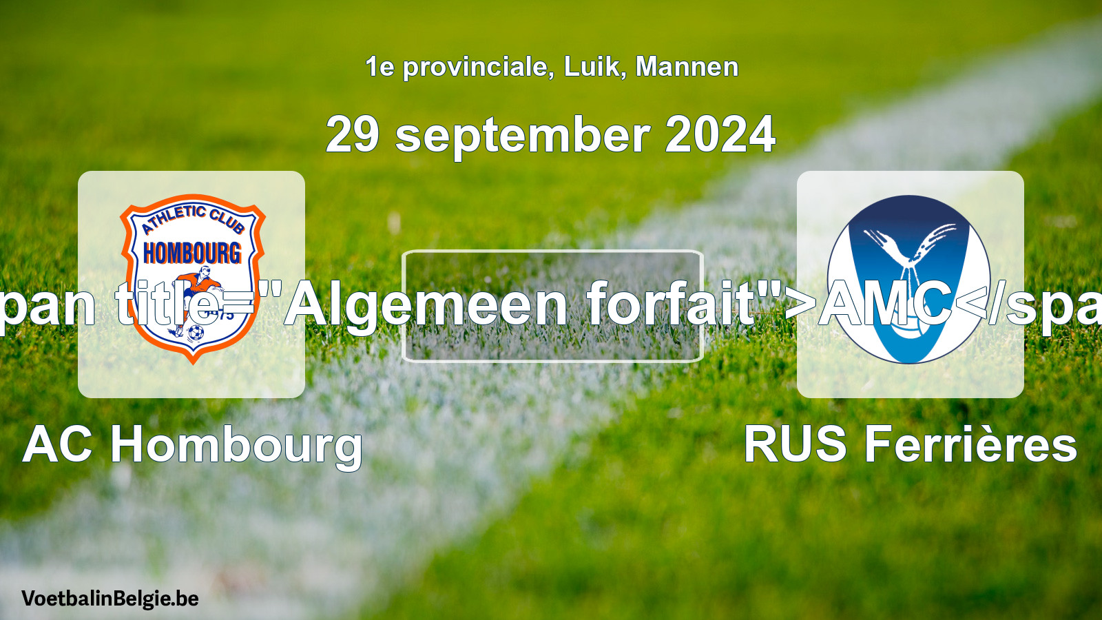 Allgemeines Forfait: AC Hombourg - RUS Ferrières (29 September 2024)